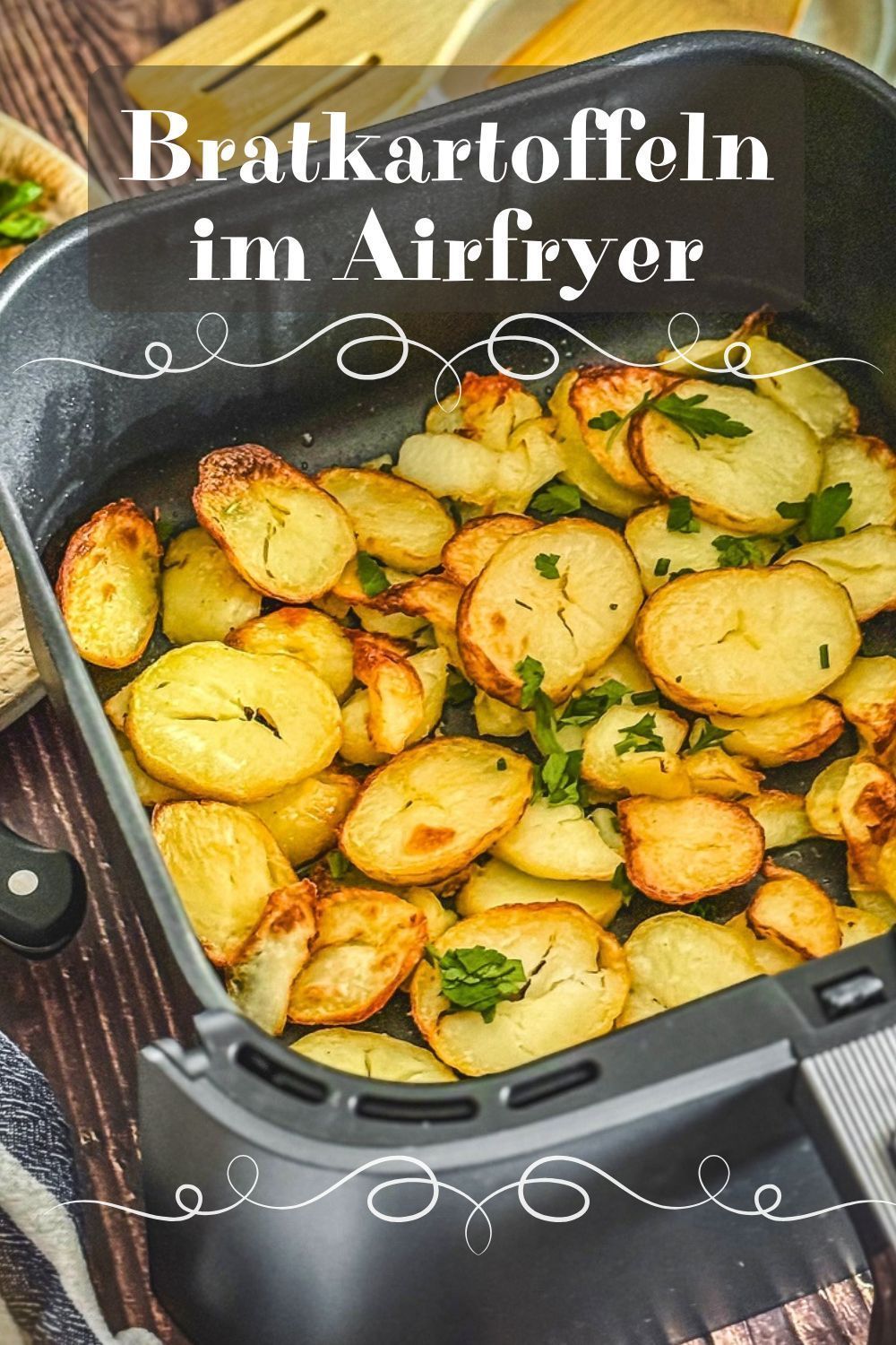 Krosse Bratkartoffeln aus dem Airfryer